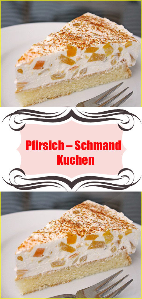 Pfirsich Schmand Kuchen