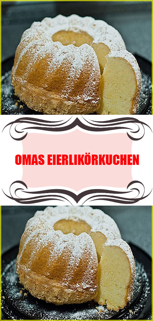 Omas Eierlikörkuchen – Schnell und Einfach