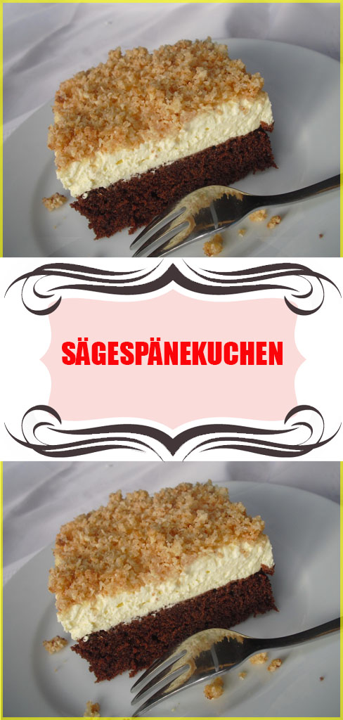 Sägespänekuchen - Einfache Rezepte