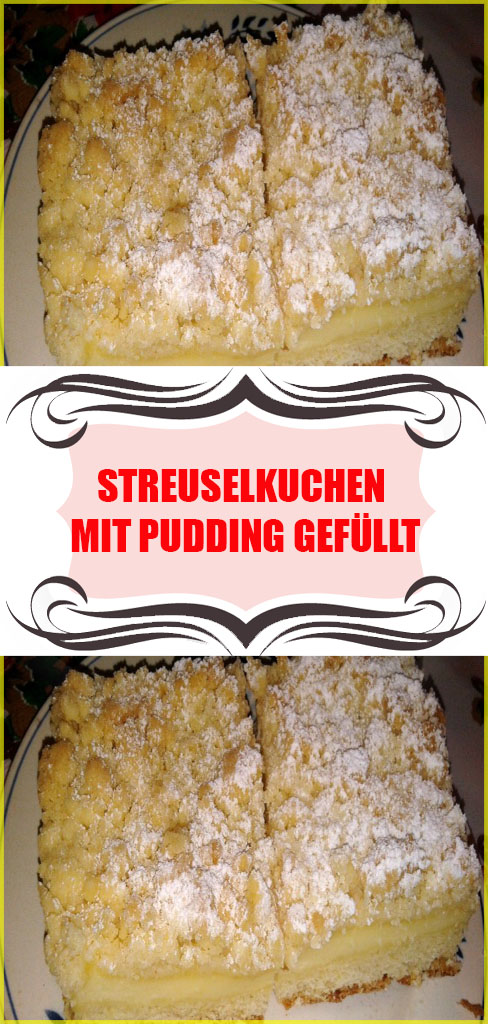 Streuselkuchen mit Pudding gefüllt