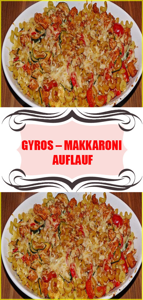 Gyros – Makkaroni – Auflauf