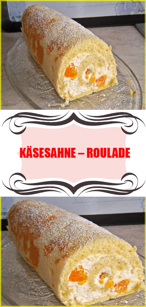 Käsesahne – Roulade